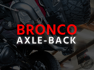 Bronco Axle-back exhaust by Fast Intentions